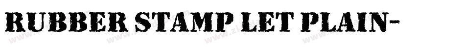 Rubber Stamp LET Plain字体转换